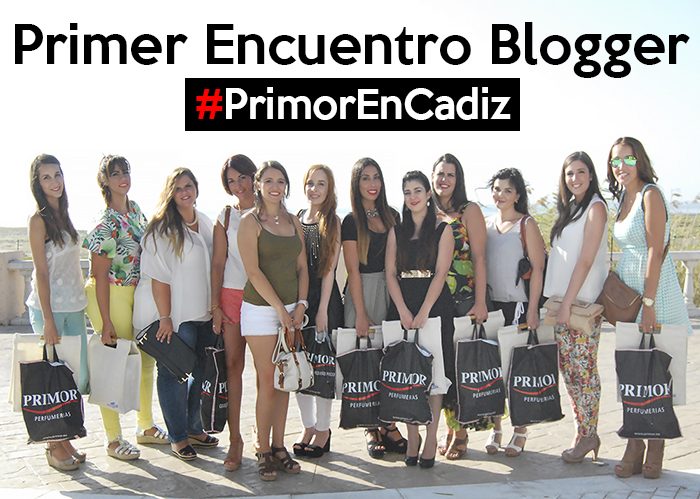 Primer encuentro Blogger #PrimorEnCadiz